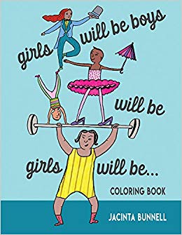 Girls will be Boys will be girls will be Coloring Book