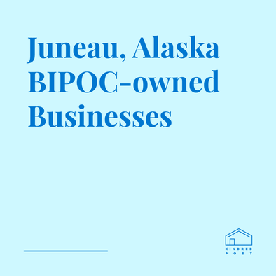 BIPOC-owned Businesses in Juneau, Alaska