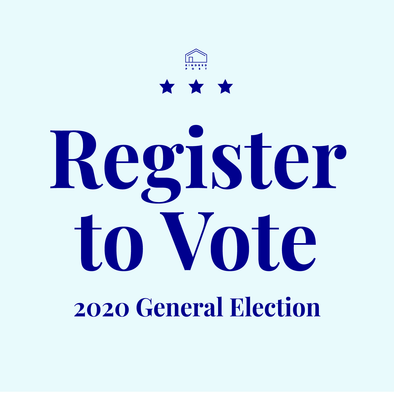 Register to Vote - 2020 General Election