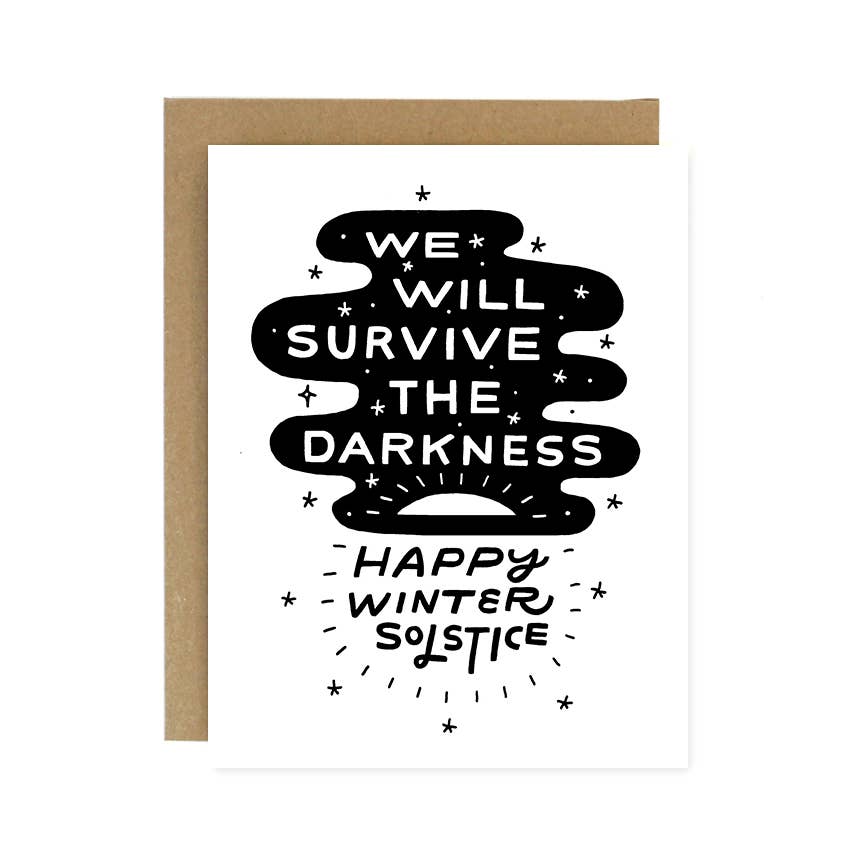 Survive The Darkness Winter Solstice Card
