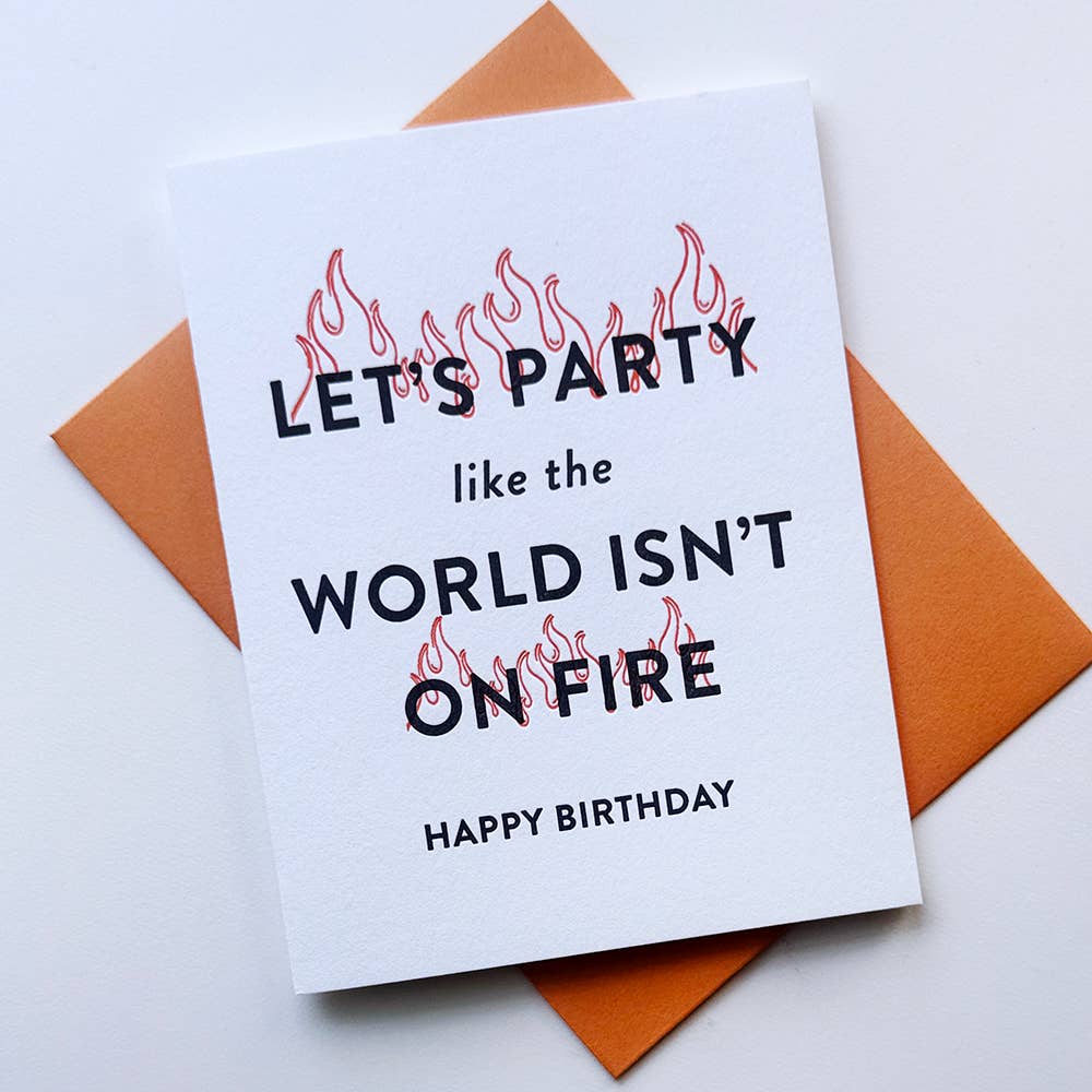 World on Fire Birthday - Letterpress Birthday Greeting Card