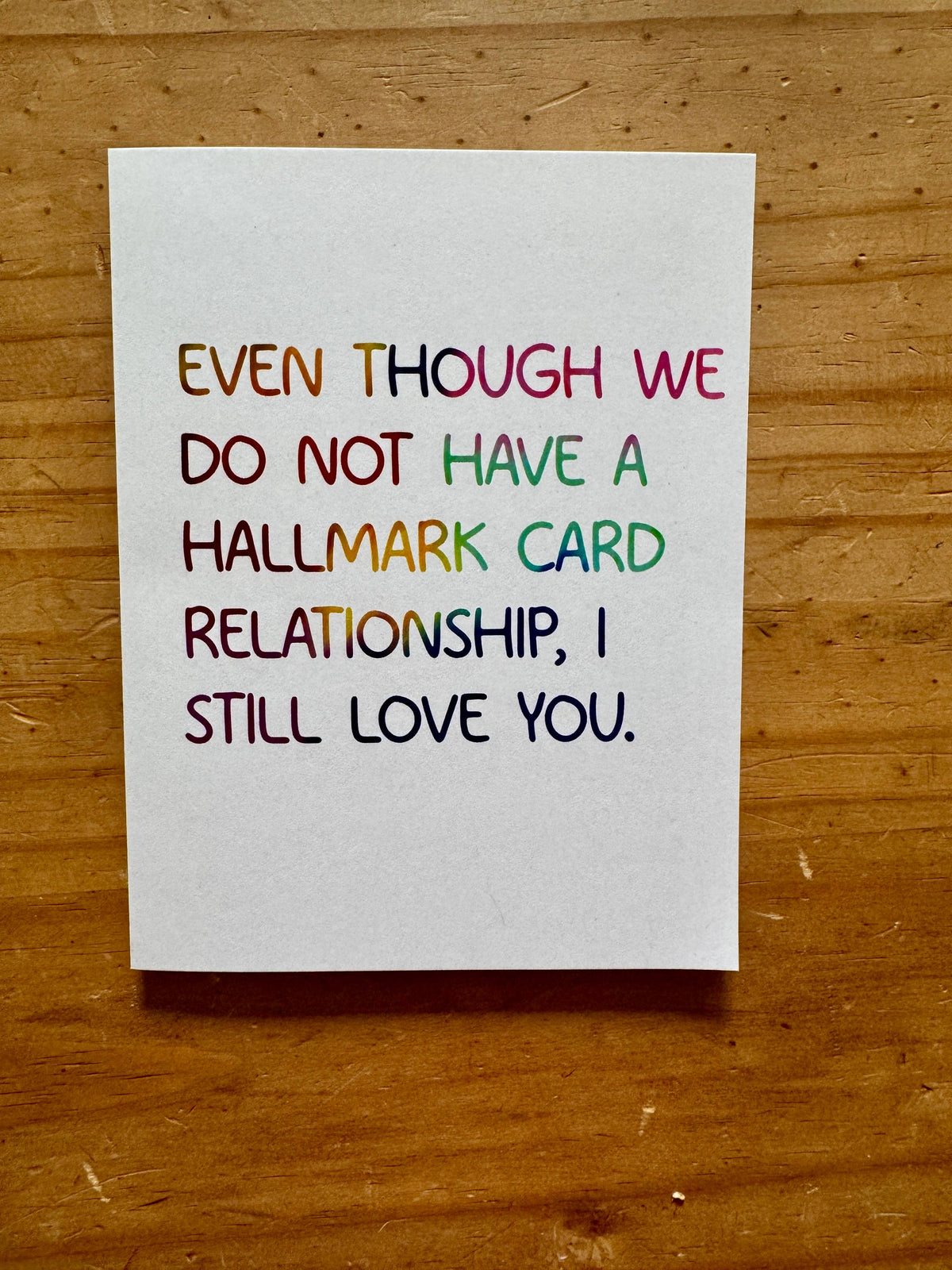 Not a Hallmark Card Relationship Greeting Card