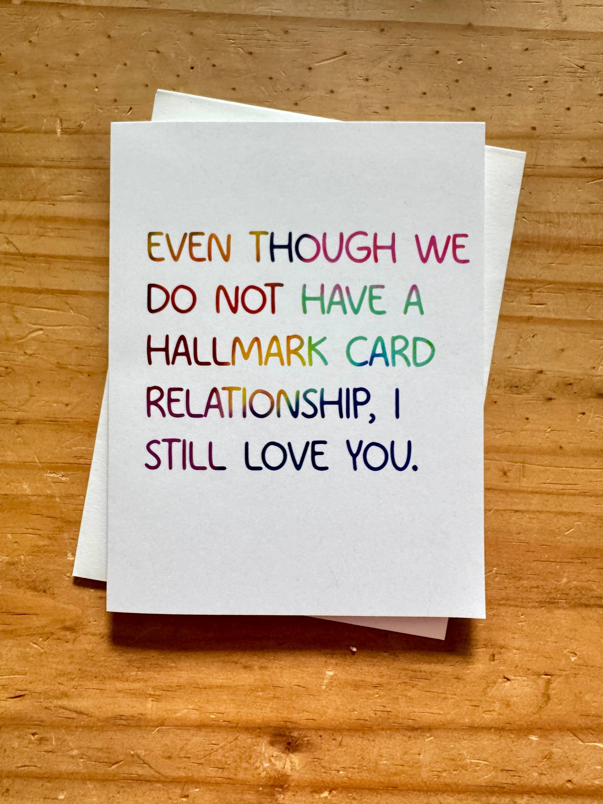 Not a Hallmark Card Relationship Greeting Card