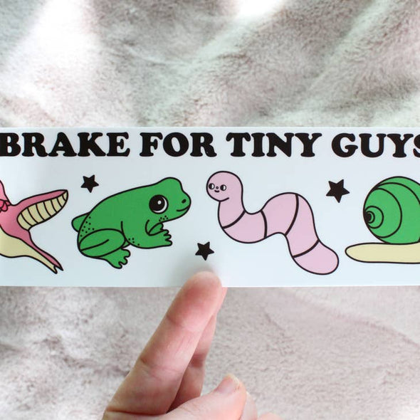I Brake for Tiny Guys Bumper Sticker