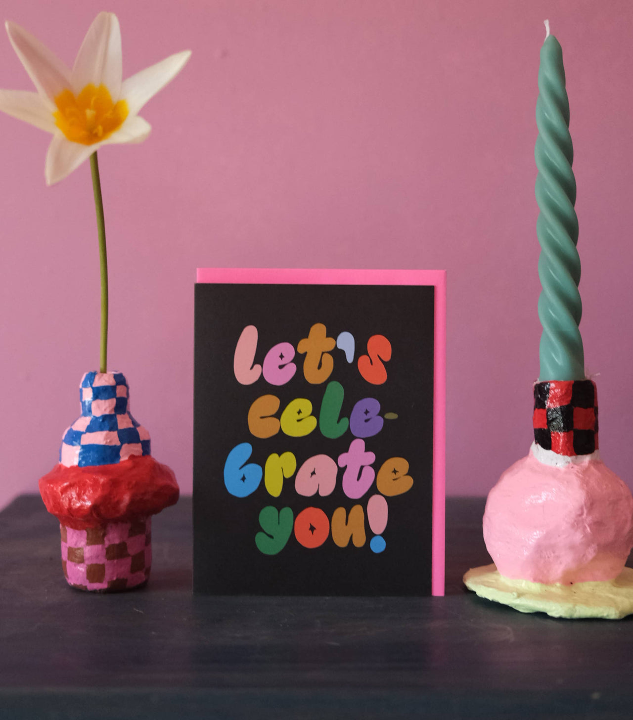 Let's Celebrate You Card