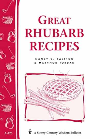 Great Rhubarb Recipes (Storey's Country Wisdom)