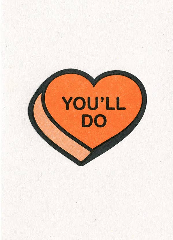 You'll Do Greeting Card
