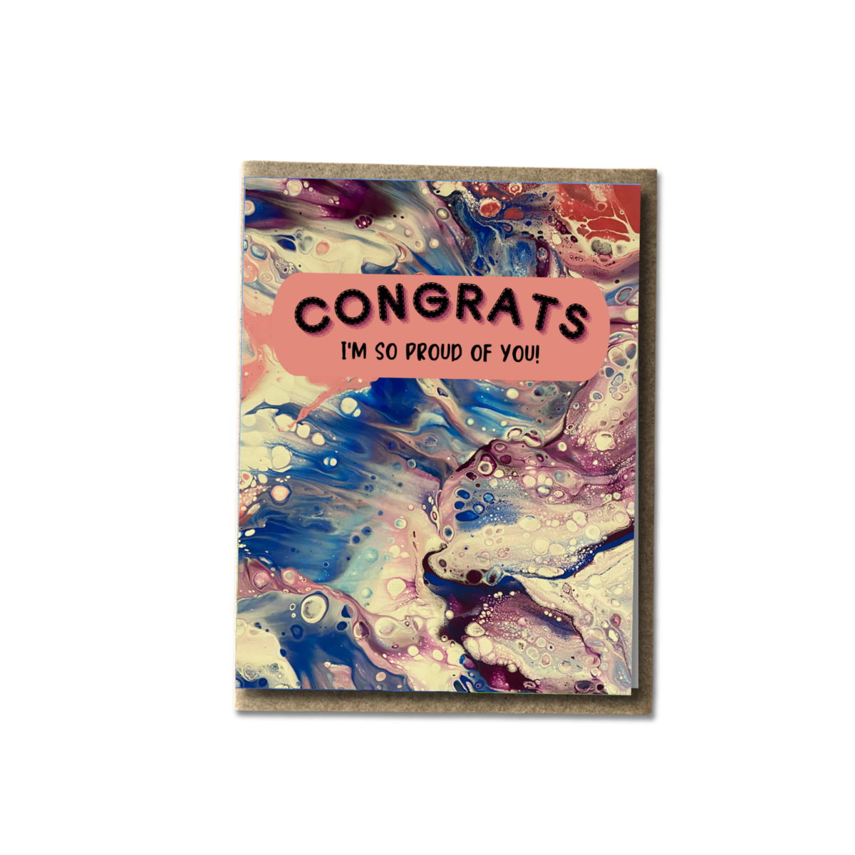 Congrats I'm So Proud of You Greeting Card