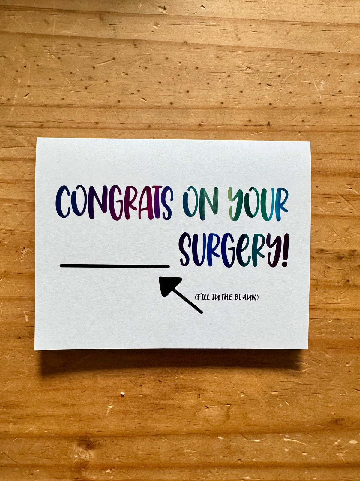 Congrats on Your Surgery! Greeting Card - Fill in the Blank