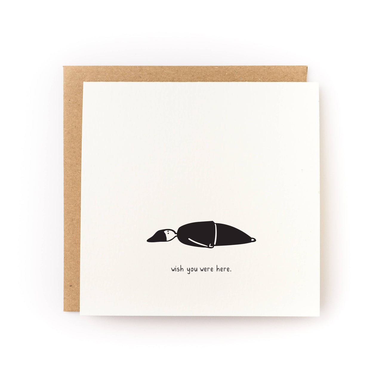 Wish You Were Here Missing You Card