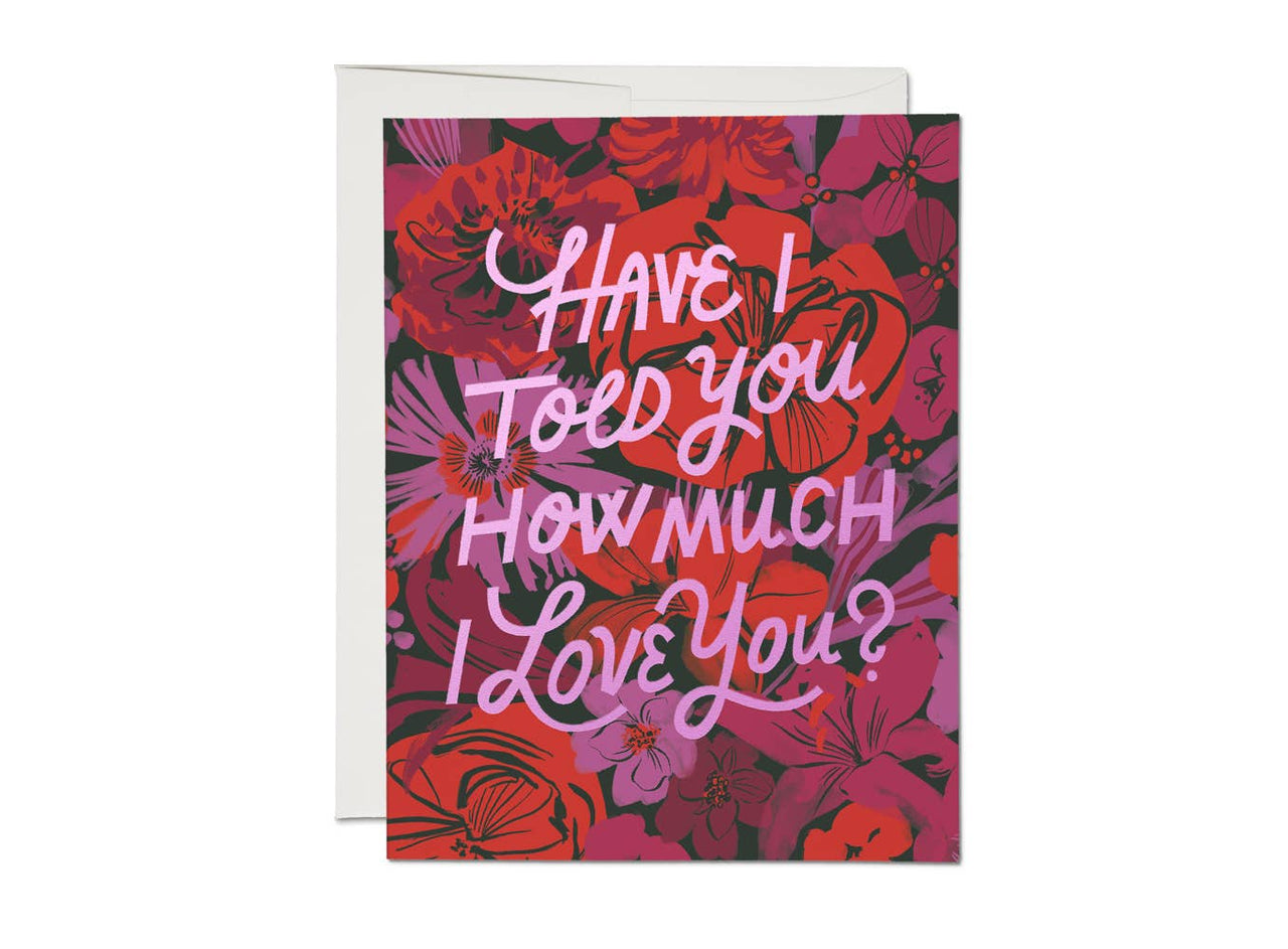 I Love You Florals Card