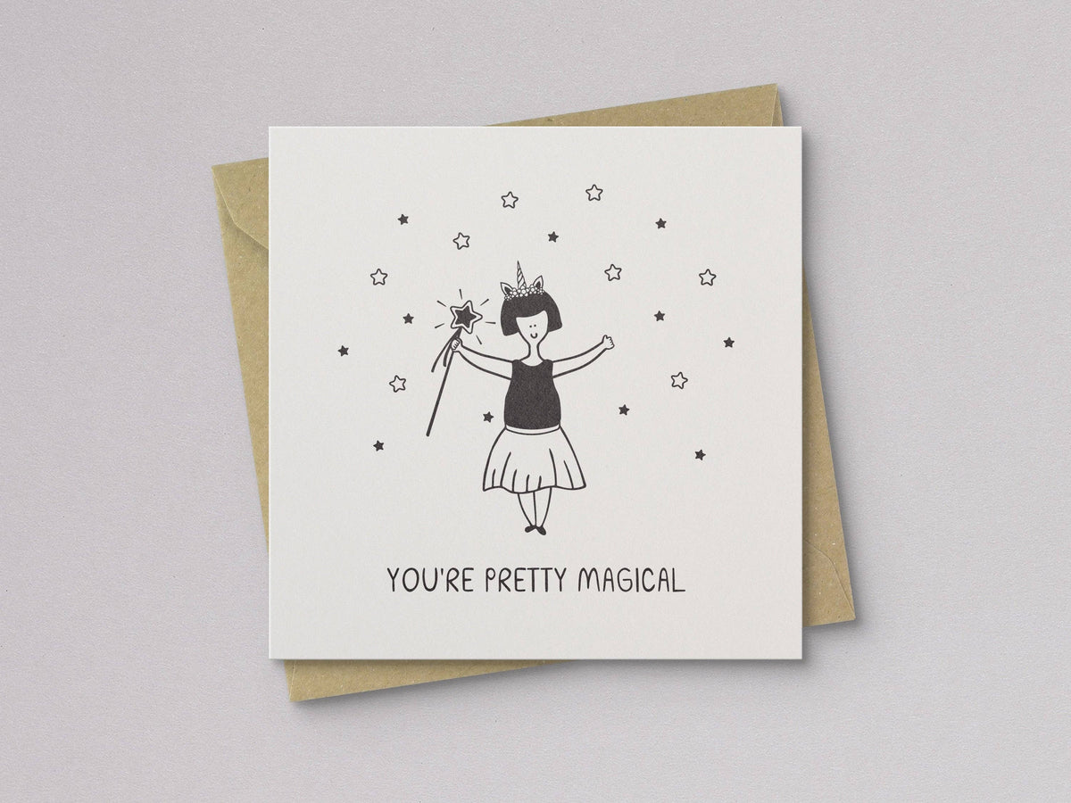 You're Pretty Magical Card - Letterpress Printed