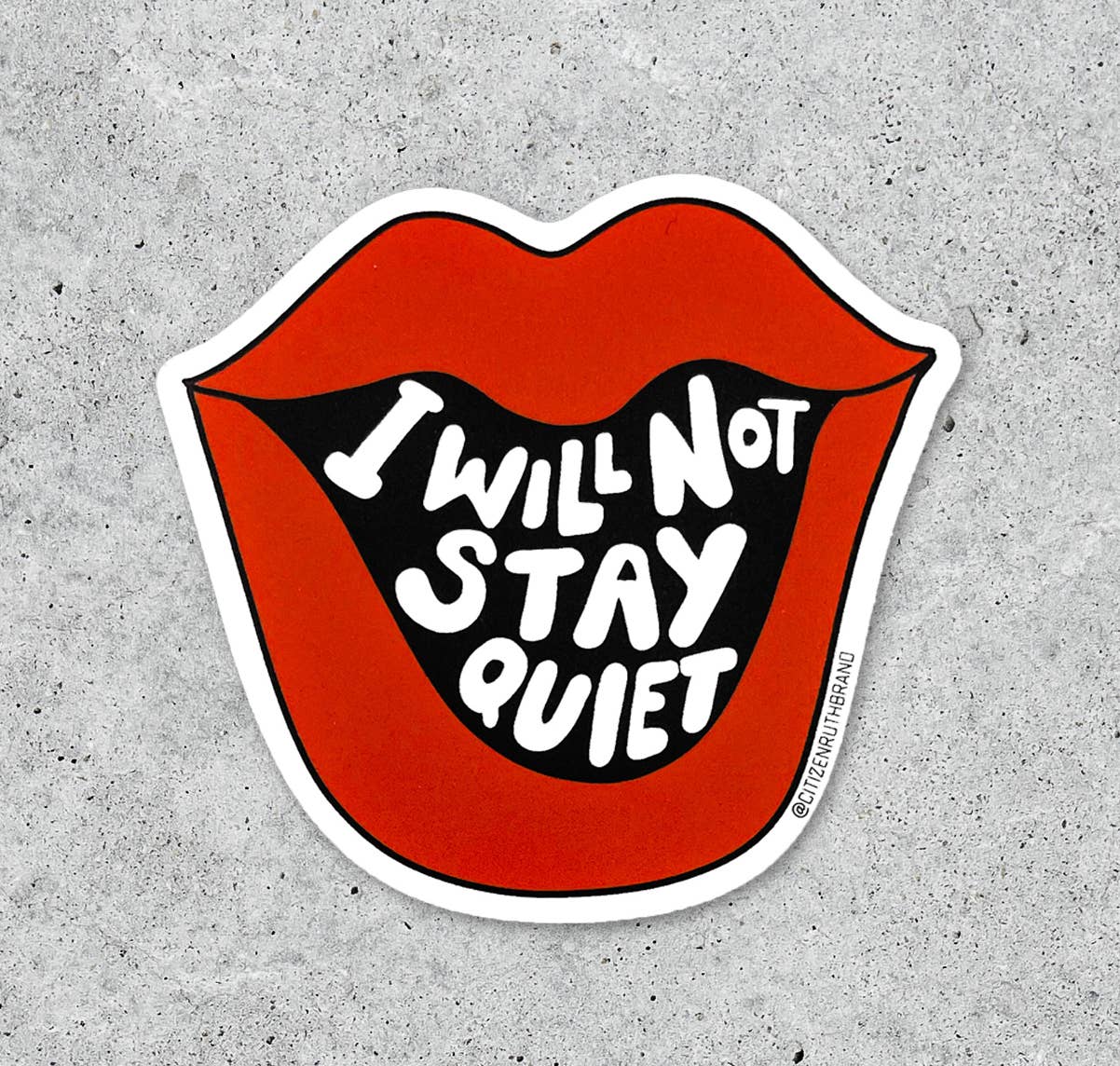 I Will Not Stay Quiet Vinyl Sticker