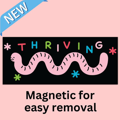 Thriving Worm Bumper Magnet