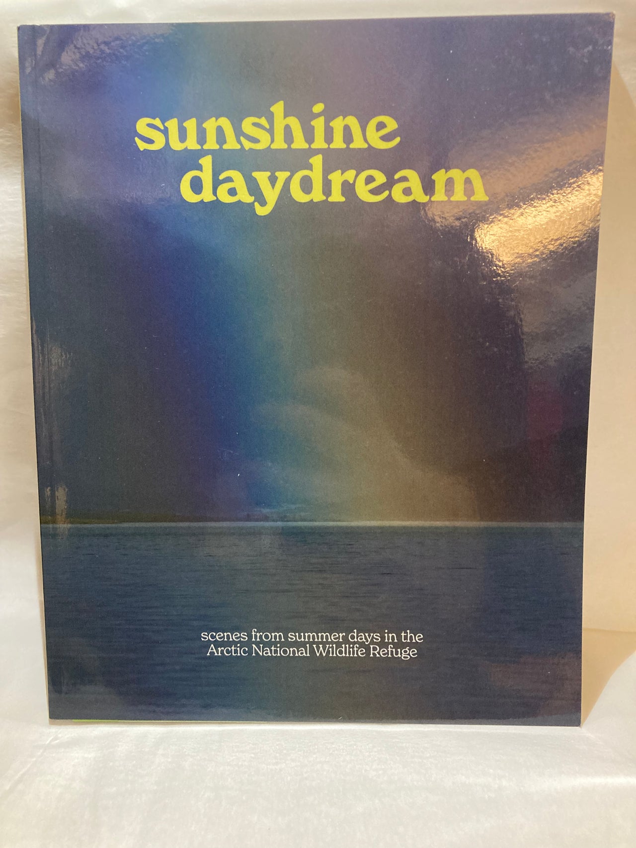 Sunshine Daydream: Scenes From Summer Days in the Arctic National Wildlife Refuge