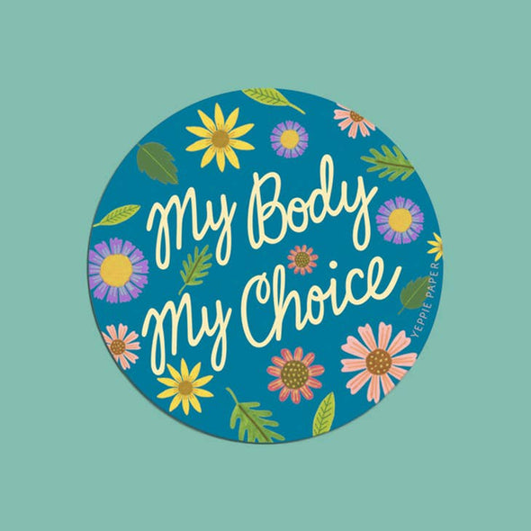 My Body My Choice Sticker