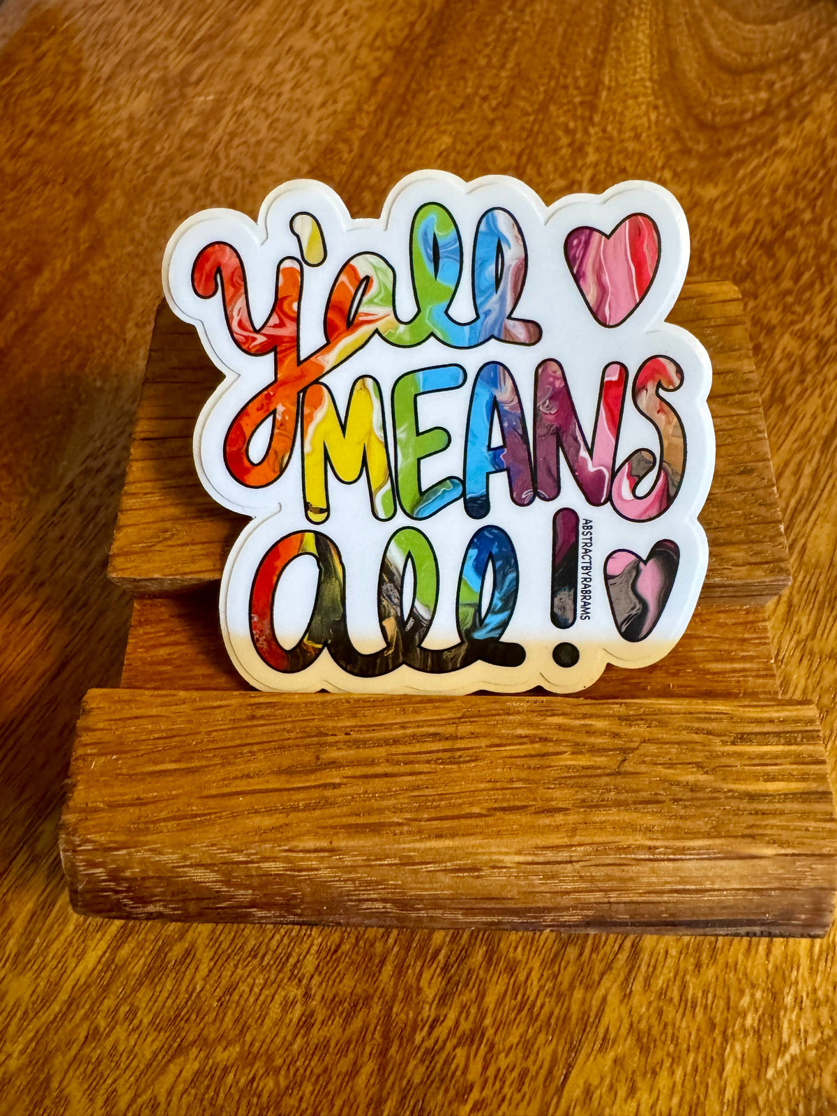 Rainbow Y'all Means All Sticker