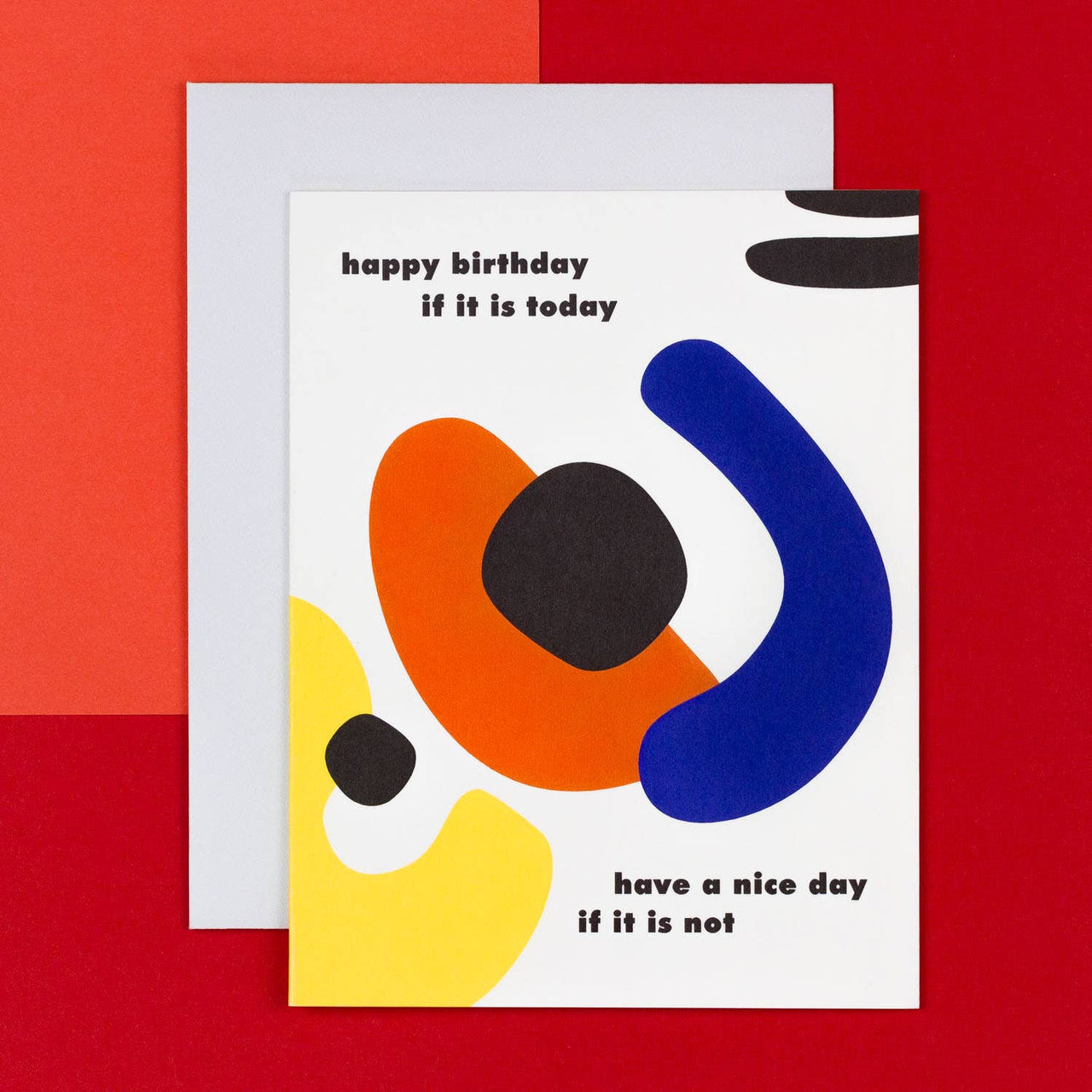 Happy Birthday If It Is Today Abstract Card