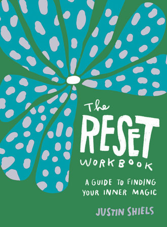 The Reset Workbook: A guide to Finding Your Inner Magic