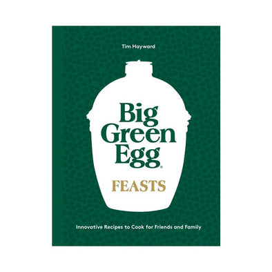 Big Green Egg Feasts