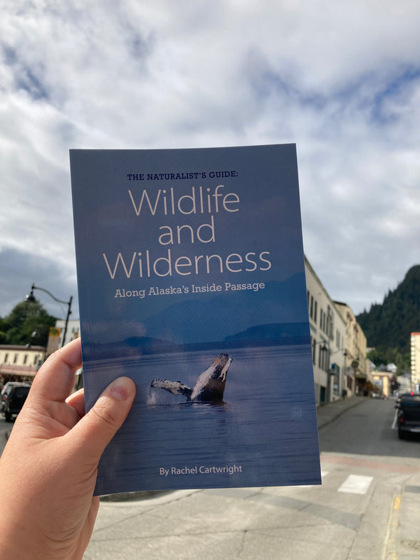 The Naturalists's Guide: Wildlife and Wilderness Along Alaska's Inside Passage