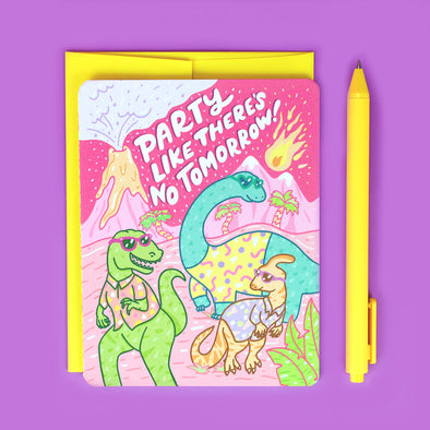 Party Like There's No Tomorrow Dinosaur Greeting Card