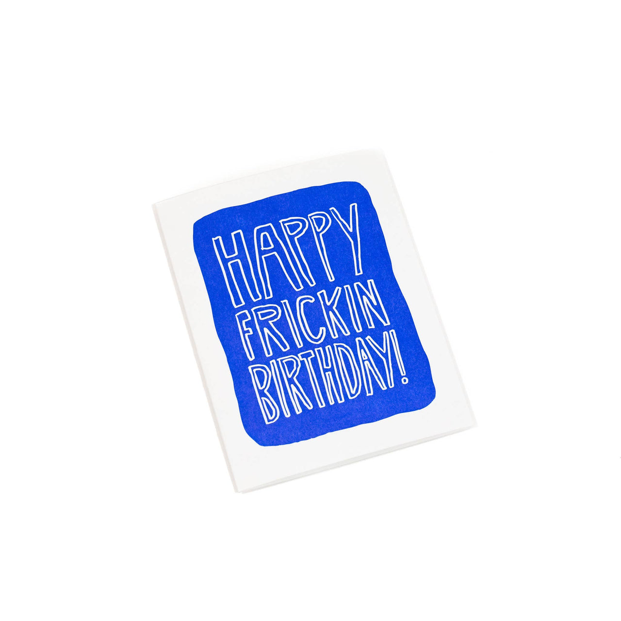 Happy frickin birthday - greeting card