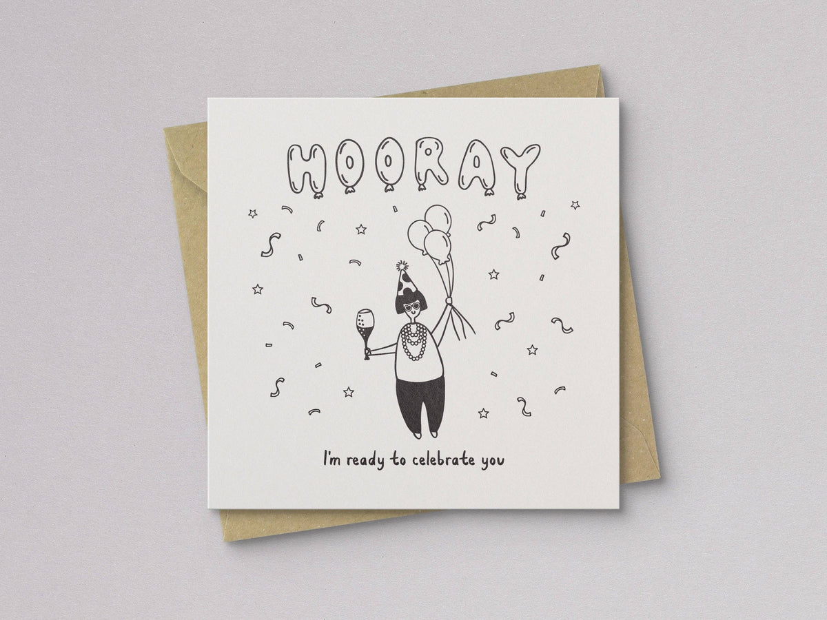 Ready to Celebrate You Card - Letterpress Printed