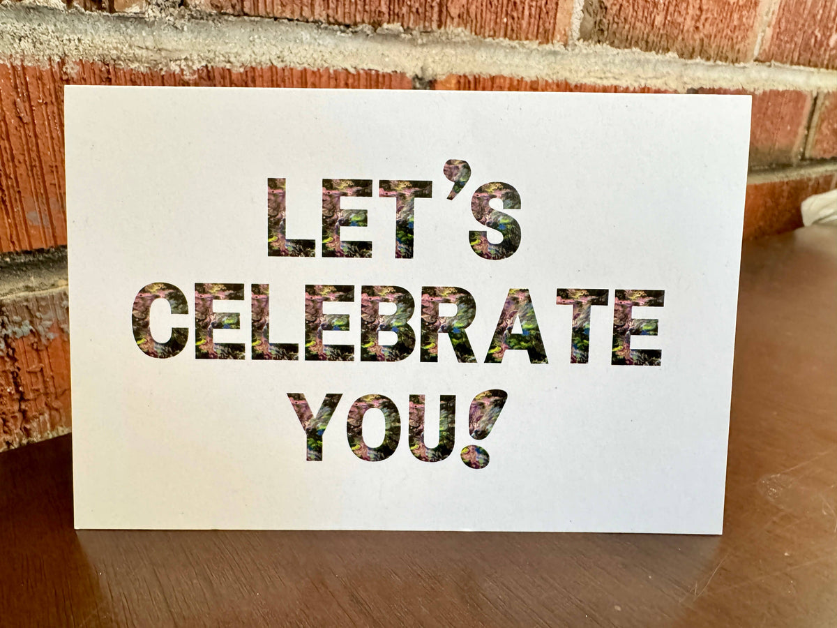 Let's Celebrate You Card - 6"x4" - 100% PCW Recycled Eco