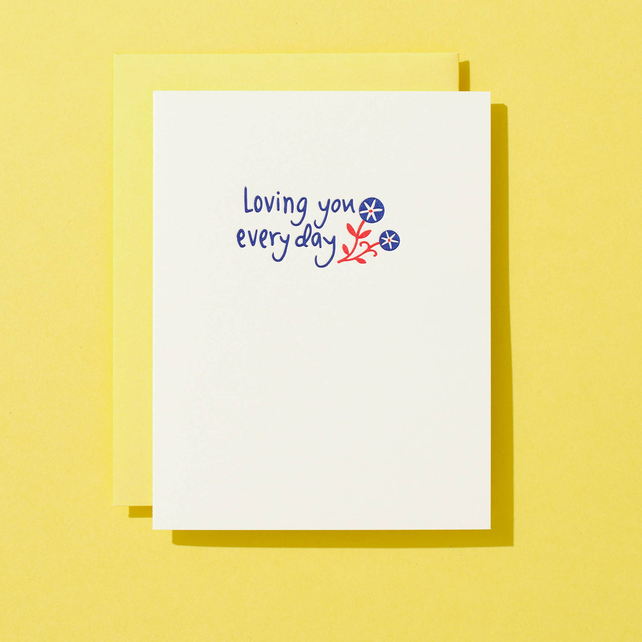 Loving You Every Day - Letterpress Greeting Card