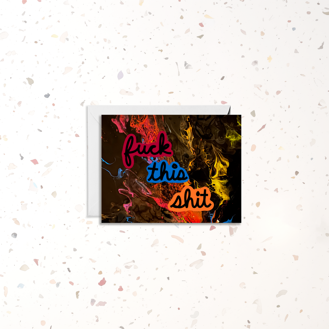 Fuck This Shit Greeting Card - Dark Humor