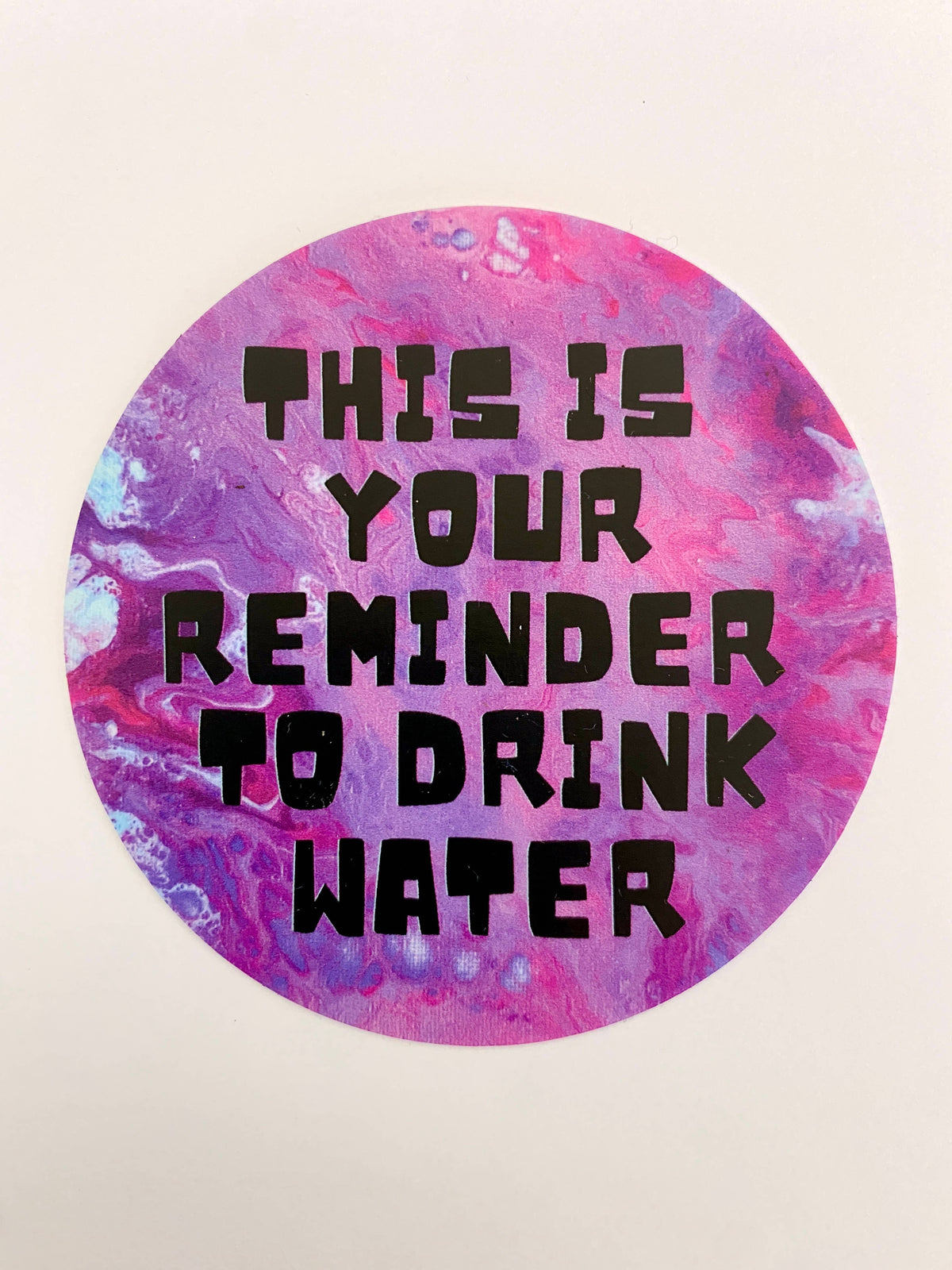This is Your Reminder to Drink Water Sticker - Pink - Vinyl