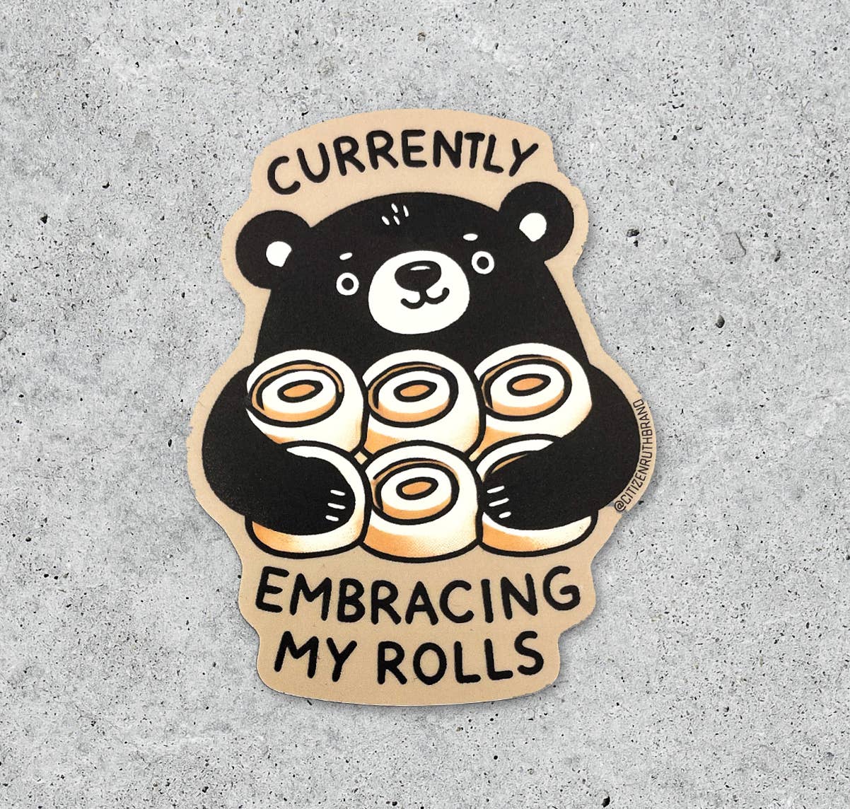 Currently Embracing My Rolls Vinyl Sticker