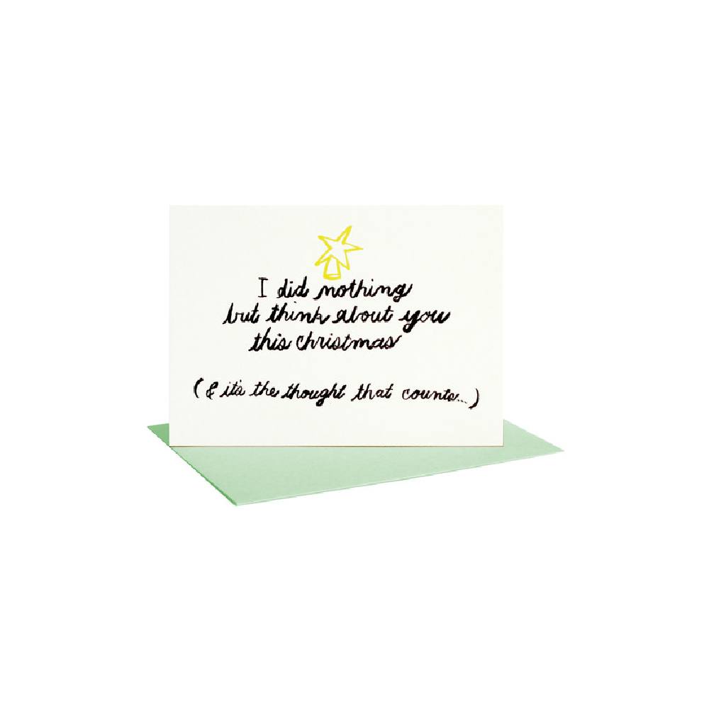 I Did Nothing But Think About You Card