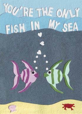 Only Fish in My Sea Card