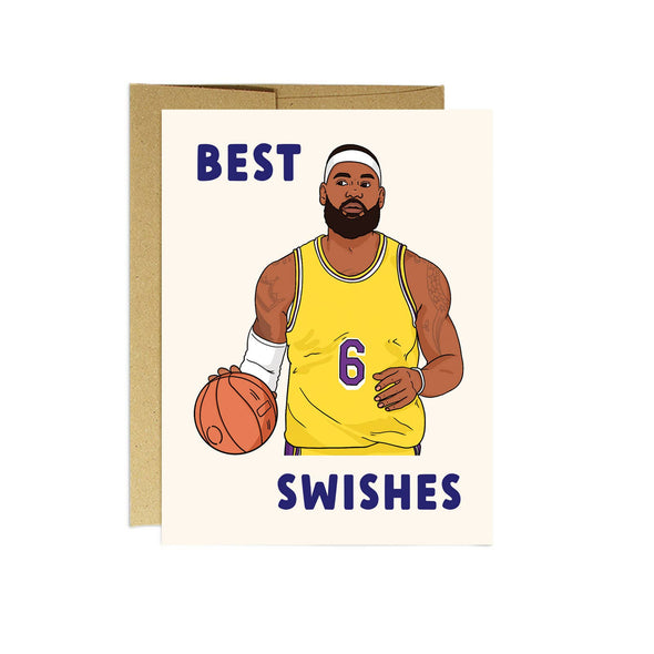 Lebron Best Swishes | Funny Birthday Card