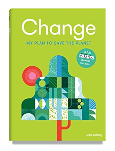 Change: My Plan to Save the Planet