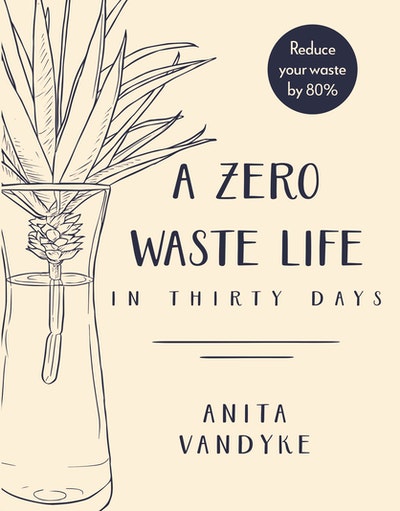 A Zero Waste Life In Thirty Days Book