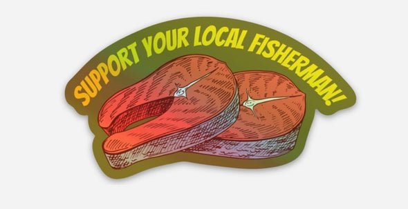 Support Your Local Fisherman Sticker