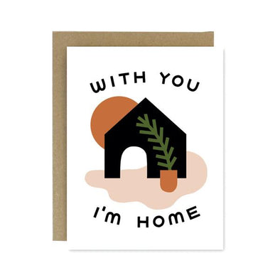 With You I'm Home Card
