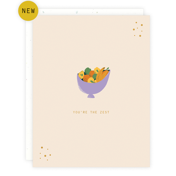 You're The Zest Card