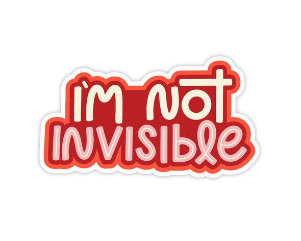 I'm Not Invisible Feminist Sticker