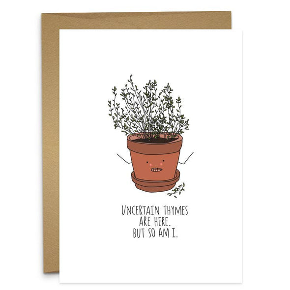 Uncertain Thymes Greeting Card