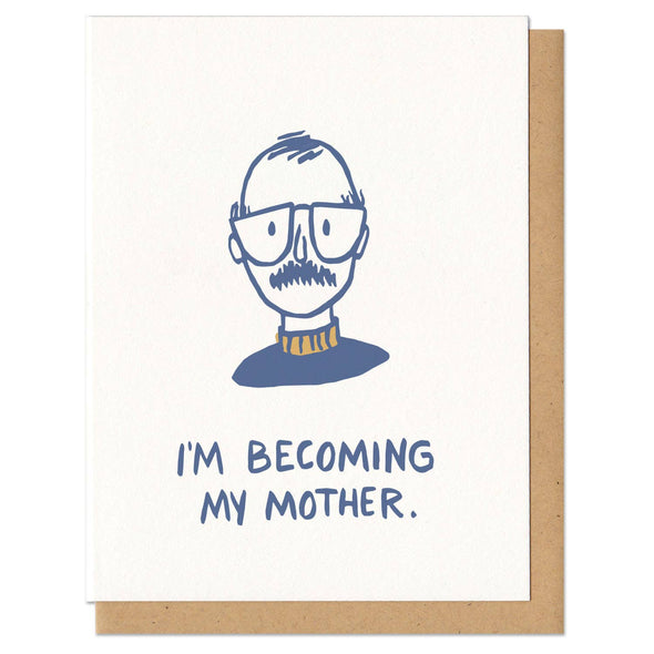 Becoming My Mother Greeting Card