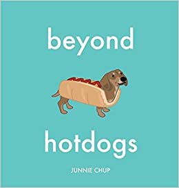 Beyond Hotdogs Book