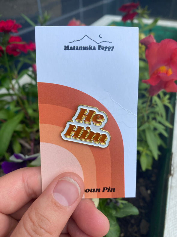 Soft Enamel Pronoun Pin: He/Him