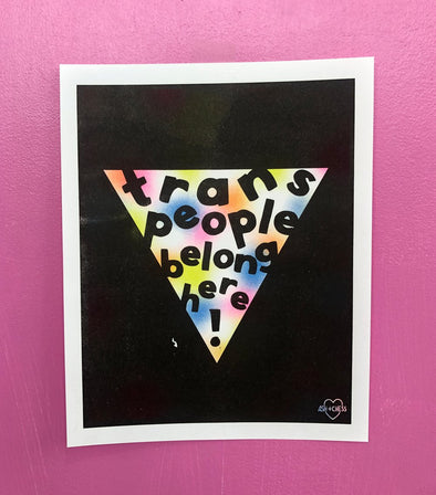 Trans People Belong Here Risograph Print 8x10