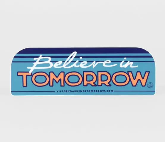 Believe in Tomorrow